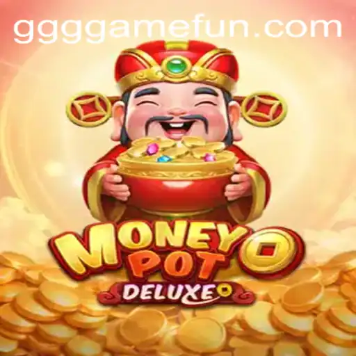 Explorando MoneyPotDELUXE no GGGgame.com